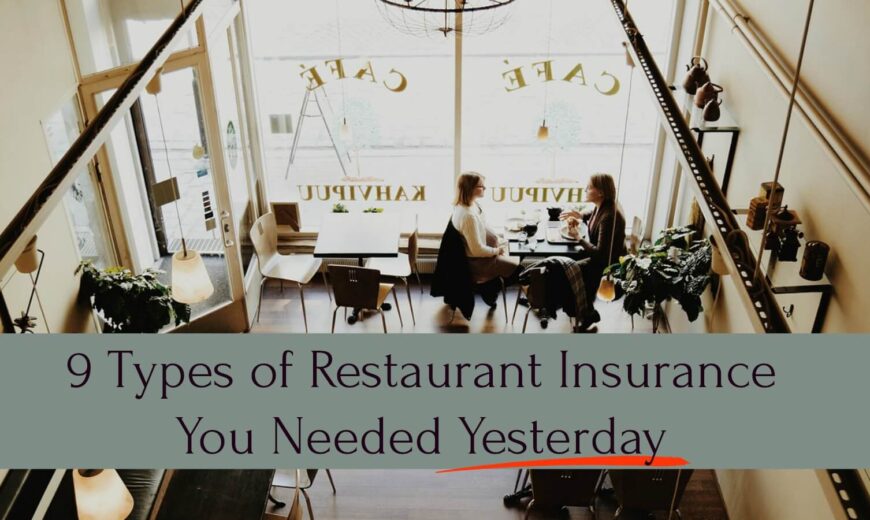 9 types of restaurant insurance you needed yesterday