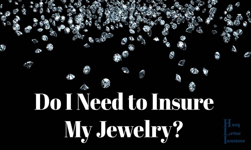 Do I Need to Insure My Jewelry?