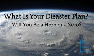 What is your disaster plan?