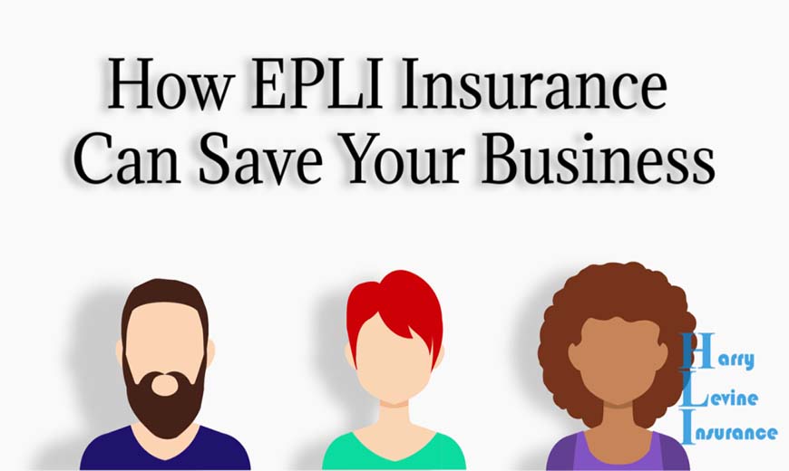 How EPLI Insurance Can Save Your Business
