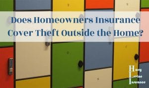 Does homeowners insurance cover theft outside the home?