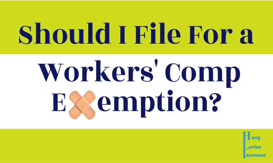 Should I File For a Workers' Comp Exemption?