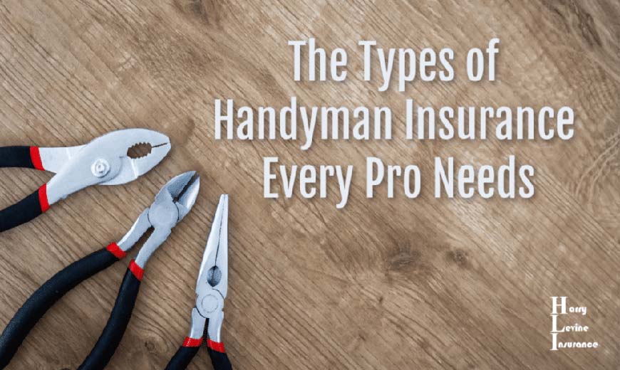 The Types of Handyman Insurance Every Pro Needs