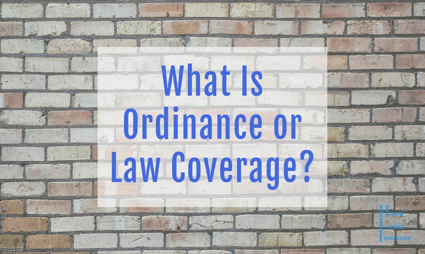 What is ordinance or law coverage?