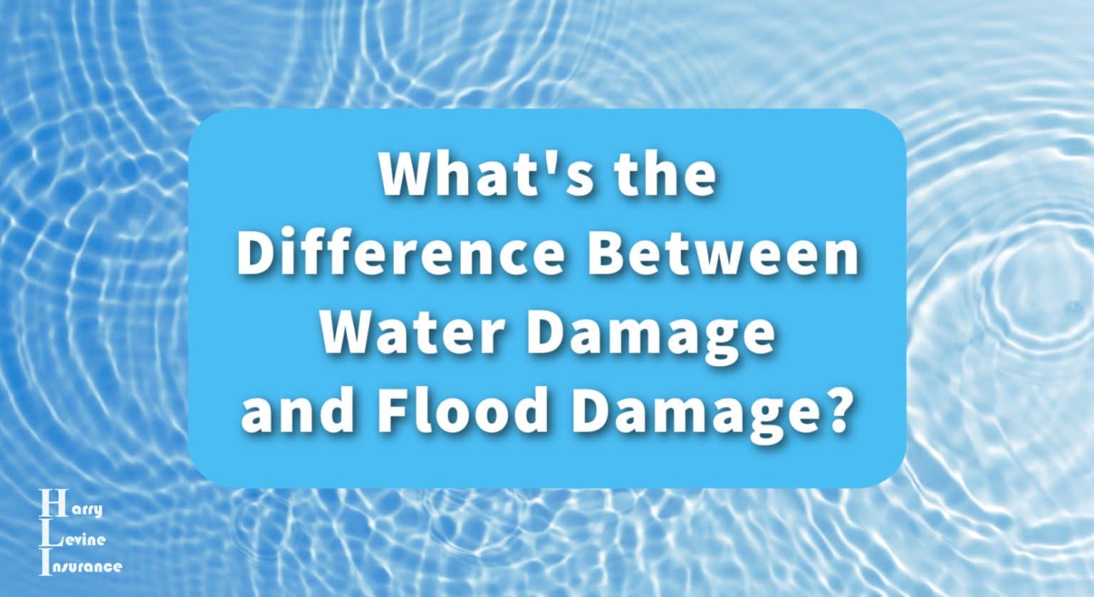What's the Difference Between Water Damage and Flood Damage? - Harry ...