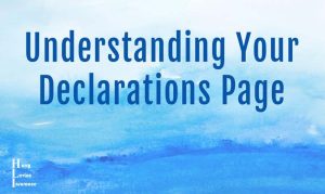 Understanding your declarations page