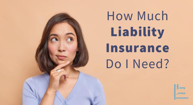 How Much Liability Insurance Do I Need?
