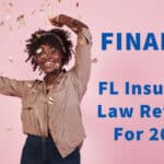 Finally! Florida Insurance Law Reforms For 2023!