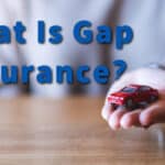 What Is Gap Insurance?