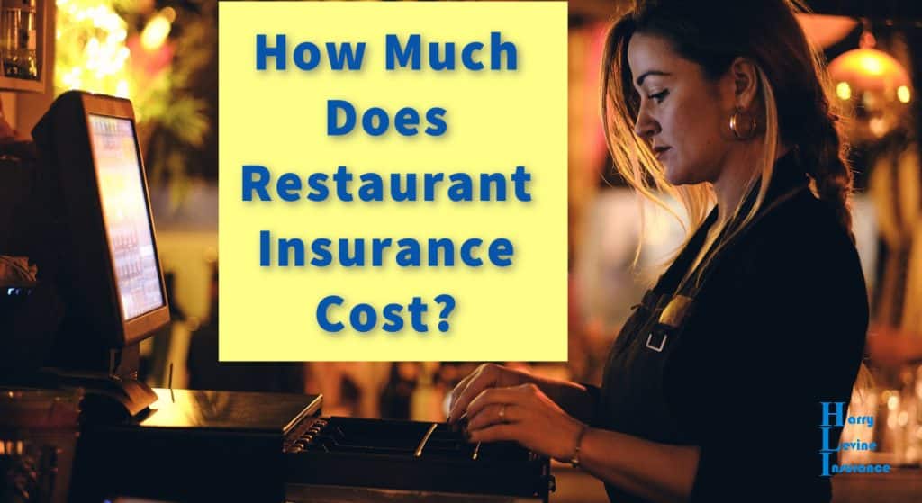 How Much Does Restaurant Insurance Cost?