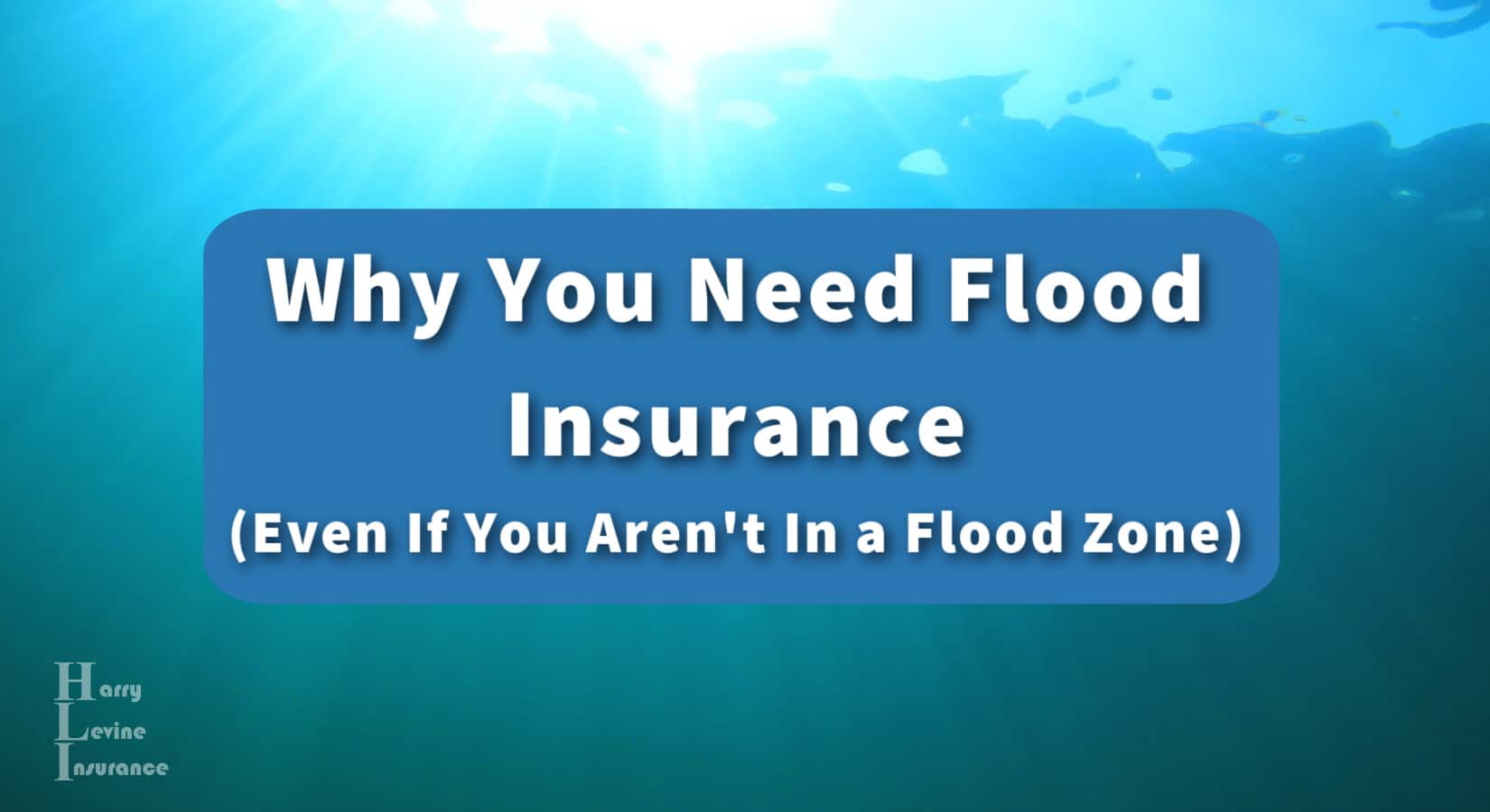 Why You Need Flood Insurance Even If You Arent In A Flood Zone