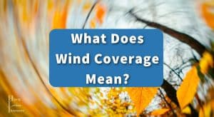 What Does Wind Coverage Mean?