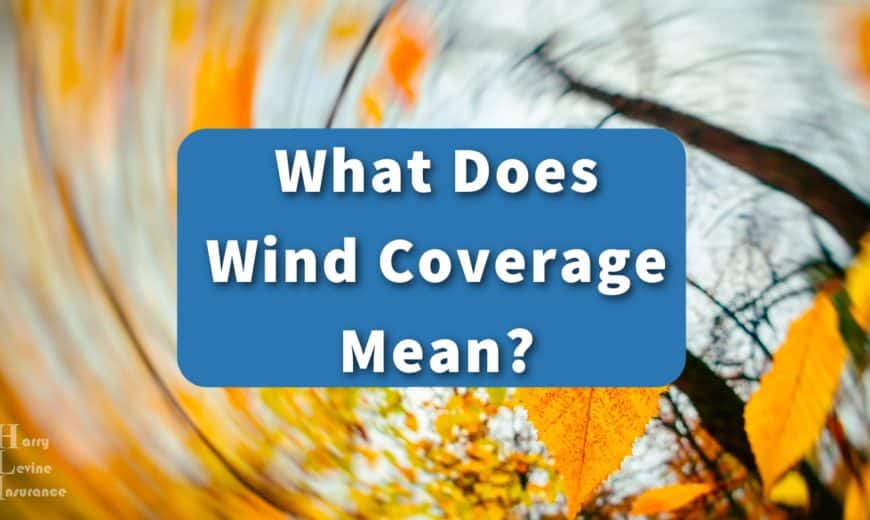 What Does Wind Coverage Mean?